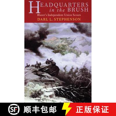 【3-4周达】精装 Headquarters in the Brush – Blazer`s Independent Union Scouts [9780821413814]