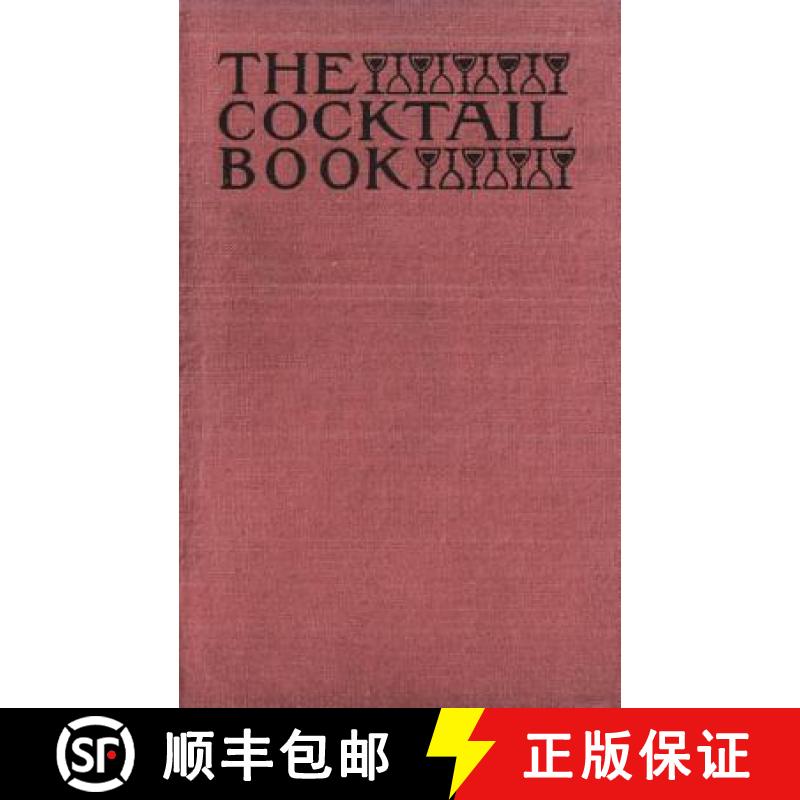 【3-4周达】The Cocktail Book 1926 Reprint: A Sideboard Manual for Gentlemen [9781640321342]