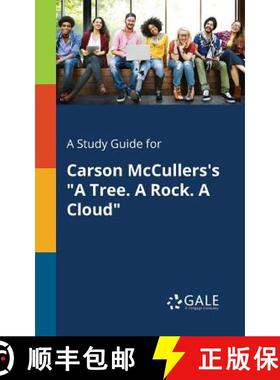 【3-4周达】A Study Guide for Carson McCullers's A Tree. A Rock. A Cloud [9781375375436]