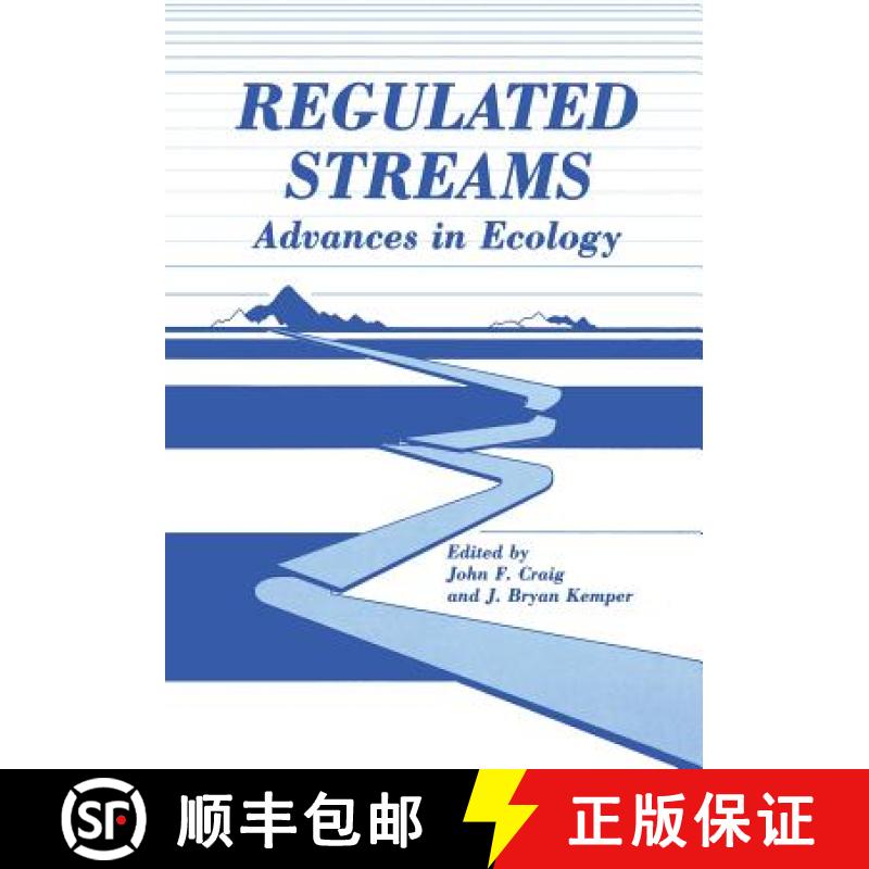 【3-4周达】Regulated Streams: Advances in Ecology [9781468453942]