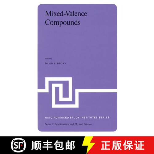 【3-4周达】精装 Mixed-Valence Compounds: Theory and Applications in Chemistry, Physics, Geology, and ... [9789027711526]