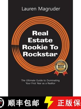 预订 Real Estate Rookie To Rockstar: The Ultimate Guide to Dominating Your First Year as a Realtor [9798897430109]