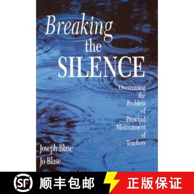 【3-4周达】Breaking the Silence: Overcoming the Problem of Principal Mistreatment of Teachers [9780761977728]
