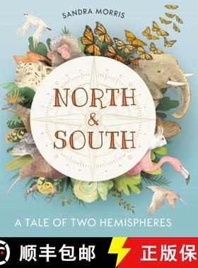 【3-4周达】North and South: A Tale of Two Hemispheres [9781536204599]