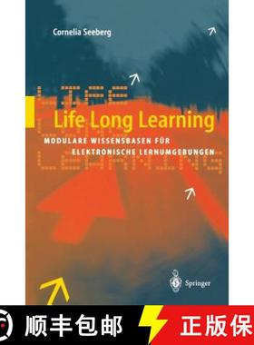 【3-4周达】Life Long Learning : Modulare Wissensbasen für elektronische Lernumgebungen [9783540436188]