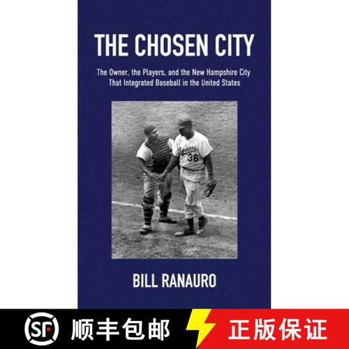 【3-4周达】精装 The Chosen City, The Owner, the Players, and the New Hampshire City that Integrated B... [9798902223009]