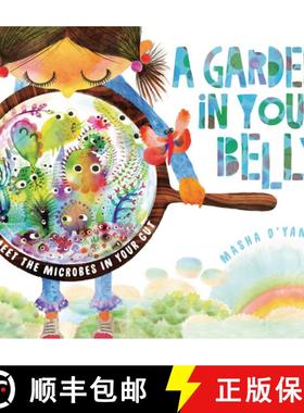 【3-4周达】A Garden in Your Belly: Meet the Microbes in Your Gut [9798765650523]