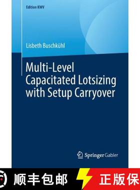 【3-4周达】Multi-Level Capacitated Lotsizing with Setup Carryover [9783658240332]