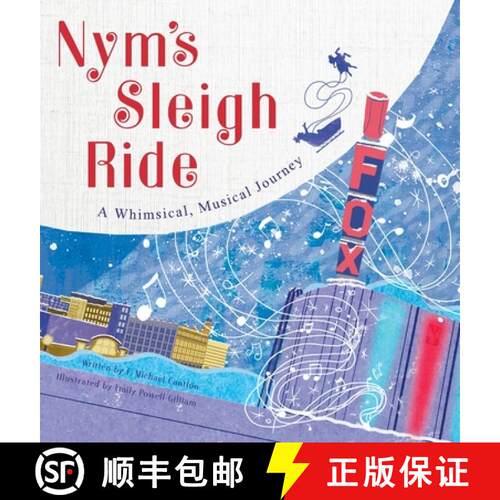 【3-4周达】精装 Nym's Sleigh Ride: A Whimsical, Musical Journey [9798987180303]
