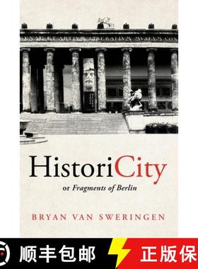 预订 HistoriCity or Fragments of Berlin [9781950843602]