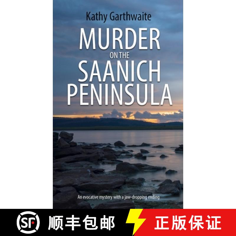 【3-4周达】Murder on the Saanich Peninsula: An evocative mystery with a jaw-dropping ending [9781804622865]