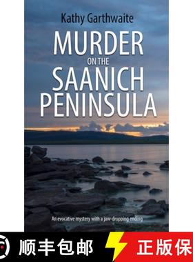 预订 Murder on the Saanich Peninsula: An evocative mystery with a jaw-dropping ending [9781804622865]