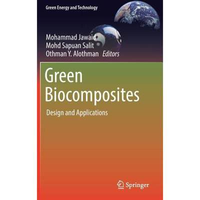 【4周达】Green Biocomposites : Design and Applications [9783319493817]