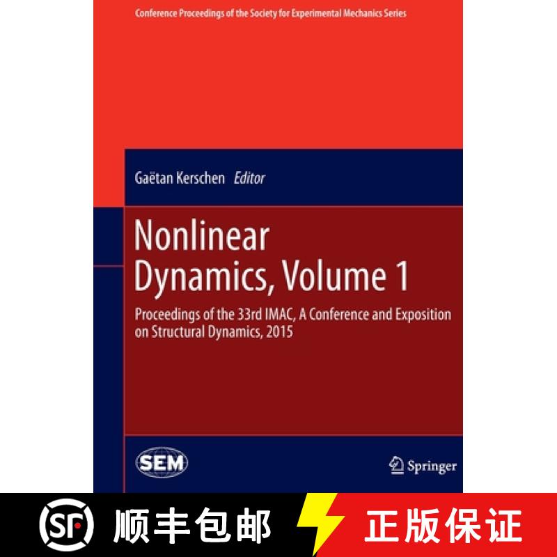 【3-4周达】Nonlinear Dynamics, Volume 1 : Proceedings of the 33rd IMAC, A Conference and Exposition o... [9783319366548]