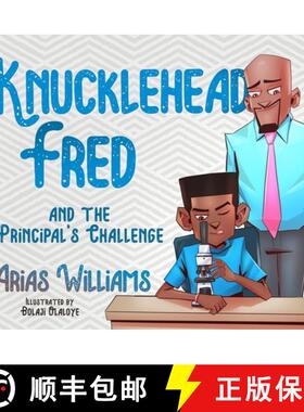 预订 Knucklehead Fred and the Principal's Challenge [9781951905033]