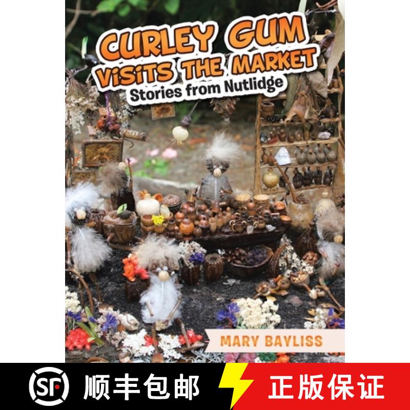 【3-4周达】Curley Gum Visits The Market: Stories from Nutlidge [9781982298760]