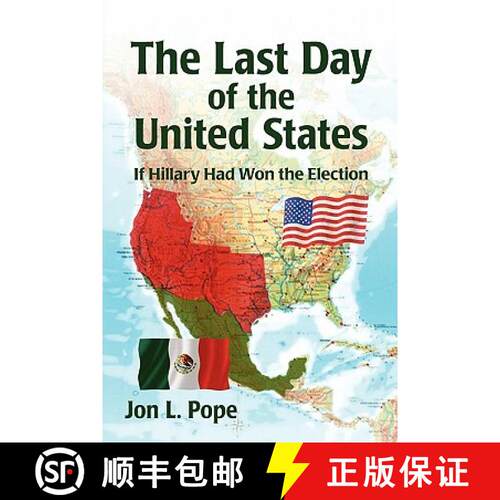 【3-4周达】The Last Day of the United States - Prepub: If Hilary Was Elected President [9781439271209]