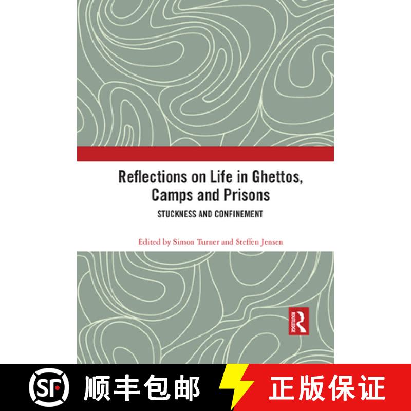 【3-4周达】Reflections on Life in Ghettos, Camps and Prisons: Stuckness and Confinement [9781032085494]