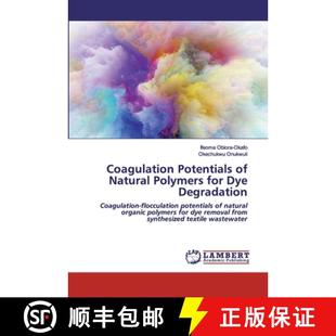 for Potentials 9786202519229 Degradation Dye Polymers Natural Coagulation 预订