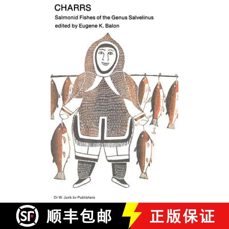 【3-4周达】Charrs: Salmonid Fishes of the Genus Salvelinus [9789061937012]