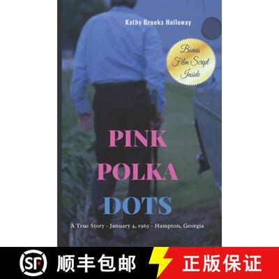 【3-4周达】Pink Polka Dots: A True Story of Murder - January 4th, 1965 in Hampton, Georgia [9781735353531]