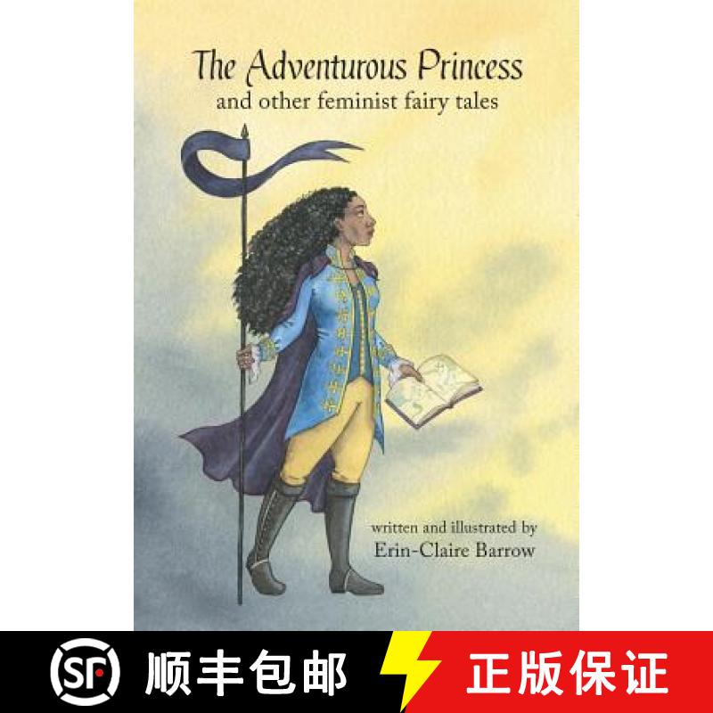 【2-3周达】The Adventurous Princess and other feminist fairy tales [9781925652727]