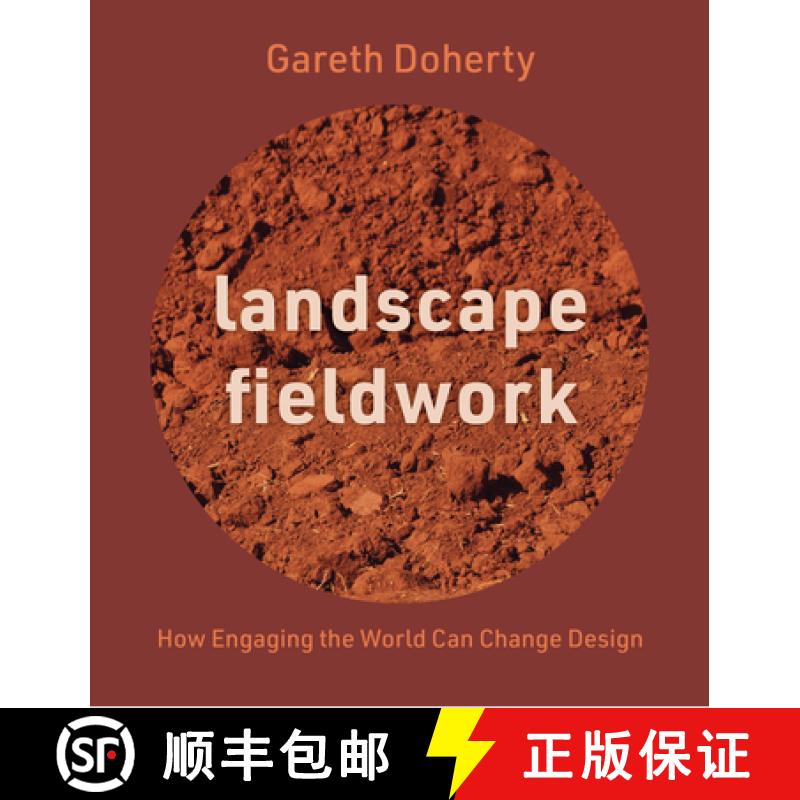 【3-4周达】Landscape Fieldwork - How Engaging the World Can Change Design [9780813952628]