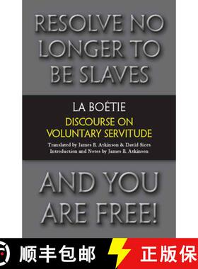 【3-4周达】Discourse on Voluntary Servitude. Tienne La Botie [9781603848398]