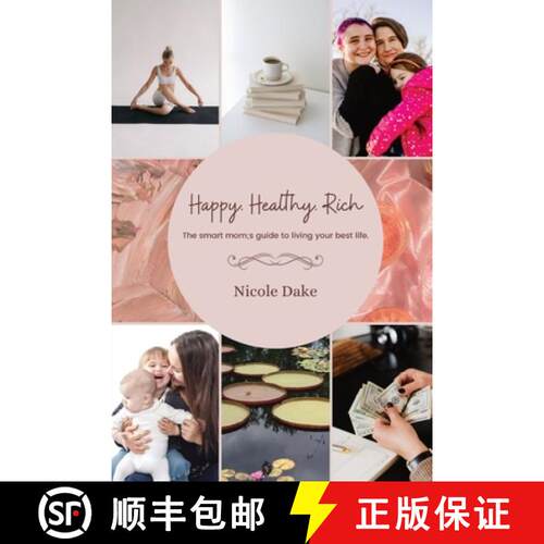 【3-4周达】Happy. Healthy. Rich.   The smart mom's guide to living your best life. [9798985056624]