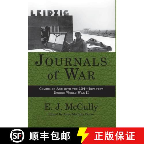 【3-4周达】精装 Journals of War: Coming of Age with the 104th Infantry During World War II [9781944037635]