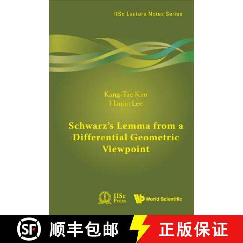【3-4周达】Schwarz's Lemma from a Differential Geometric Viewpoint [9789814324786]
