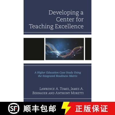 【3-4周达】Developing a Center for Teaching Excellence : A Higher Education Case Study Using the Inte... [9781475826111]