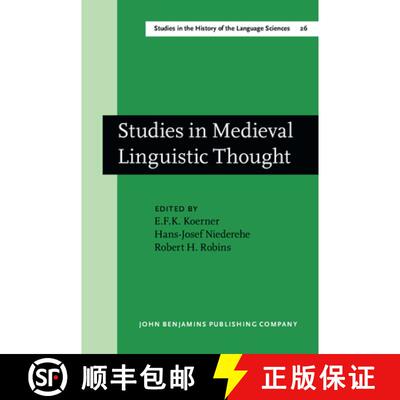 【3-4周达】Studies in Medieval Linguistic Thought: Dedicated to Geofrey L. Bursill-Hall on the Occass... [9789027245083]