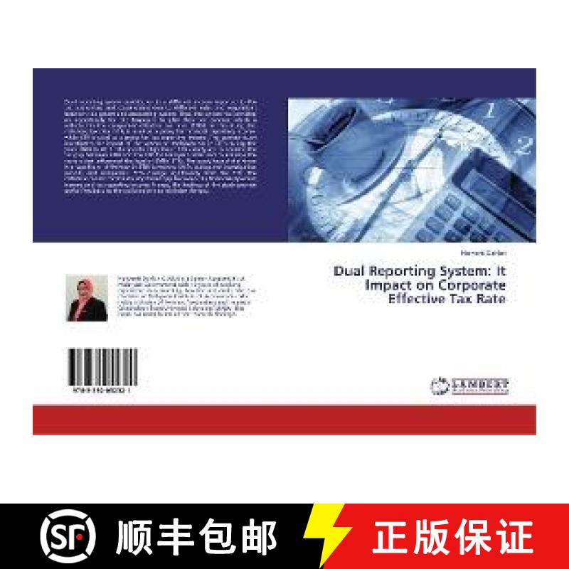 预订 Dual Reporting System: It Impact on Corporate Effective Tax Rate [9783330052321]