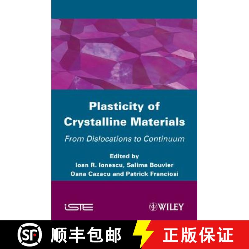 【3-4周达】Plasticity Of Crystalline Materials: From Dislocations To Continuum [Wiley化学化工] [9781848212787]