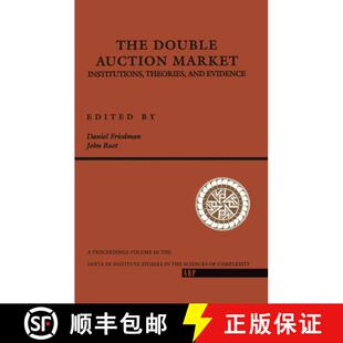 【3-4周达】精装 The Double Auction Market Institutions, Theories, and Evidence: Proceedings of the Wo... [9780367320508]