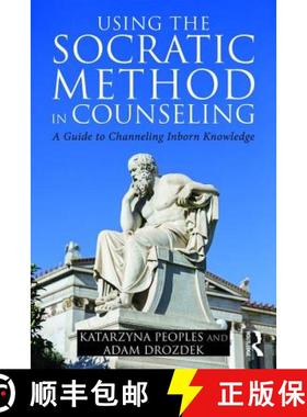 【3-4周达】Using the Socratic Method in Counseling : A Guide to Channeling Inborn Knowledge [9780415347556]