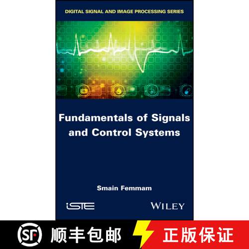 【3-4周达】精装 Fundamentals Of Signals And Control Systems [Wiley电子电气工程] [9781786300980]