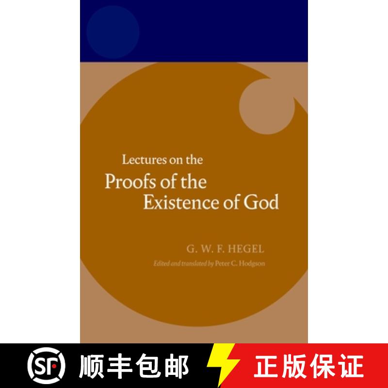 【3-4周达】Hegel: Lectures on the Proofs of the Existence of God [9780199694693]