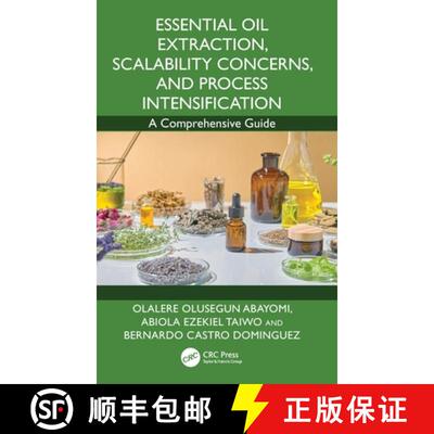 【3-4周达】Essential Oil Extraction, Scalability Concerns, and Process Intensification: A Comprehensi... [9781032555553]