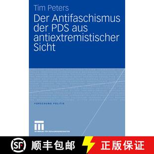 【3-4周达】Der Antifaschismus der PDS aus antiextremistischer Sicht [9783531147758]