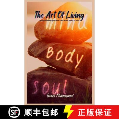 【3-4周达】The Art of Living Revised Edition: Universal Principles for your Mind, Body, Soul [9798988603405]