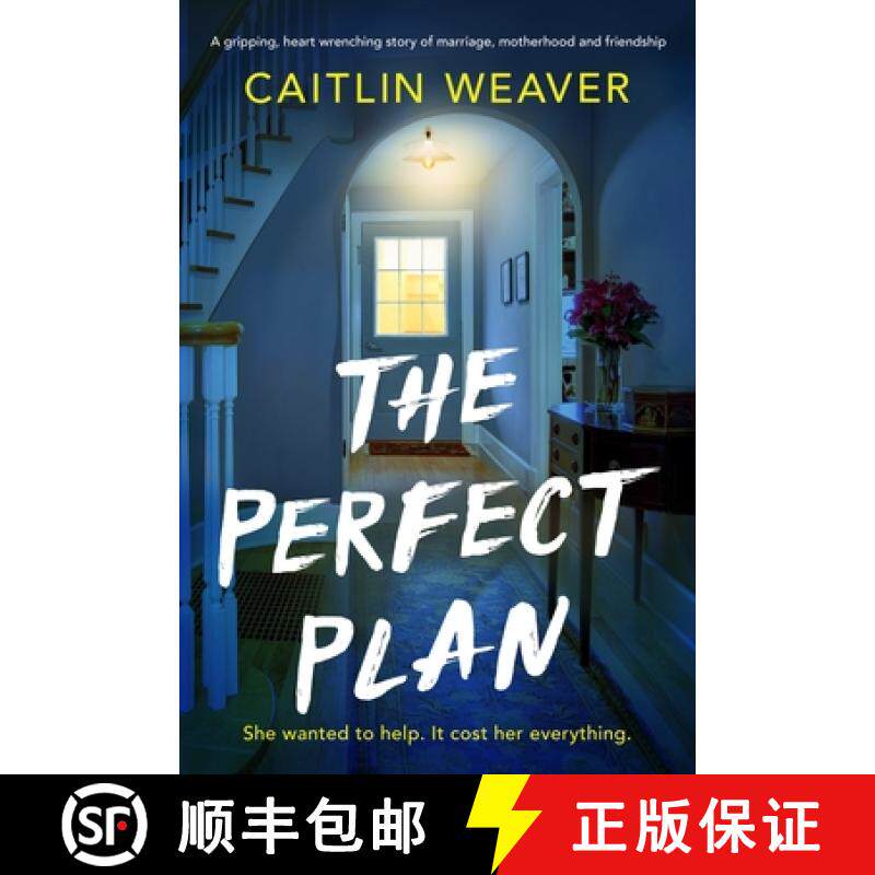 【3-4周达】The Perfect Plan: A Gripping, Heart-Wrenching Story of Marriage, Motherhood and Friendship [9781805089285]