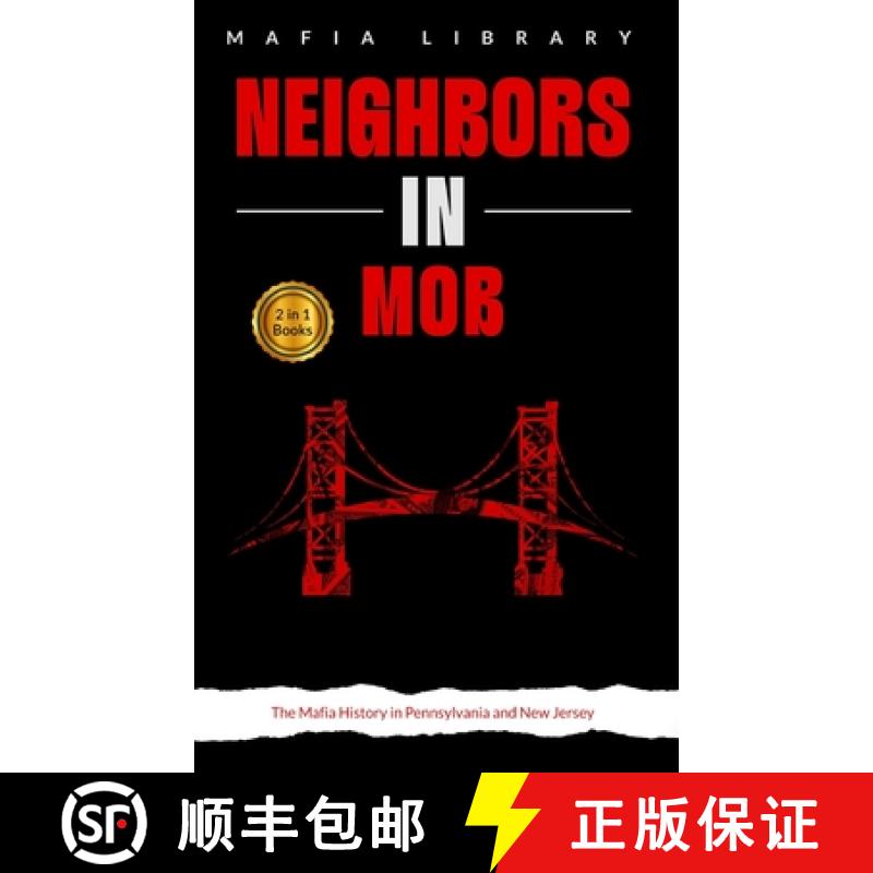 预订 Neighbors in Mob: 2 Books in 1 - The Mafia History in Pennsylvania and New Jersey [9781917077248]