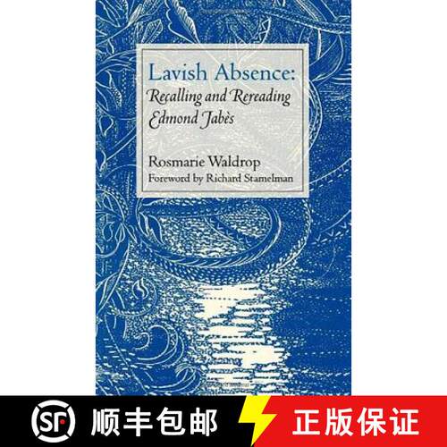 【3-4周达】Lavish Absence: Recalling and Rereading Edmond Jabès [9780819565808]