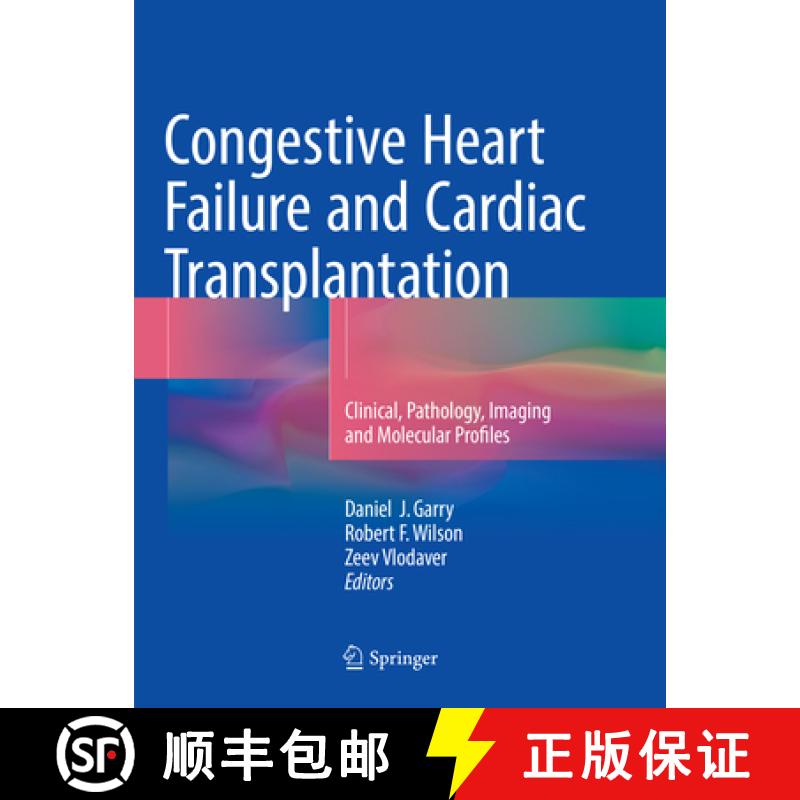 【3-4周达】Congestive Heart Failure and Cardiac Transplantation : Clinical, Pathology, Imaging and Mo... [9783319830841]