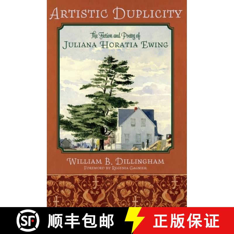 【2-3周达】Artistic Duplicity : The Fiction and Poetry of Juliana Horatia Ewing [9781789590630]