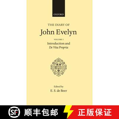 【3-4周达】Diary of John Evelyn: Volume 1: Introduction and De Vita Propria: - The Diary of John Evel... [9780198187486]