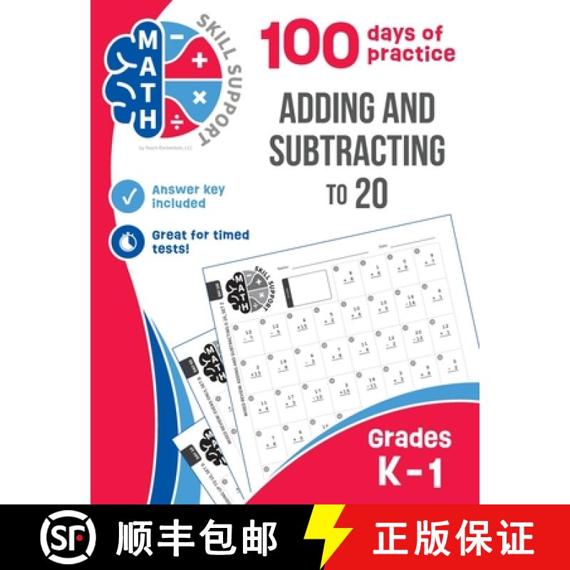 预订 Math Skill Support: Adding and Subtracting to 20: Kindergarten through Grade 1, 100 days of prac... [9781964695020]