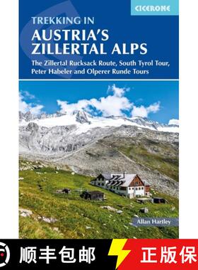 【3-4周达】Trekking in Austria and #039;s Zillertal Alps: The Zillertal Rucksack Route, South Tirol T... [9781786310637]